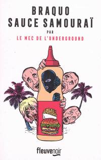 Braquo sauce samouraï : par le Mec de l'underground