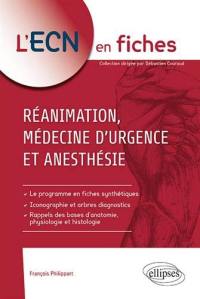 Réanimation, médecine d'urgence et anesthésie