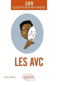 Les AVC : 100 questions-réponses