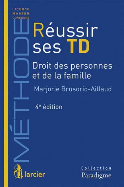 Réussir ses TD. Droit des personnes et de la famille