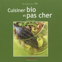 Cuisiner bio et pas cher