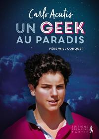 Carlo Acutis : un geek au paradis