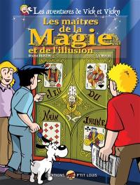 Les aventures de Vick et Vicky. Vol. 24. Les maîtres de la magie et de l'illusion. Vol. 1. Méliès