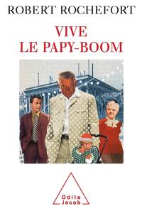 Vive le papy-boom