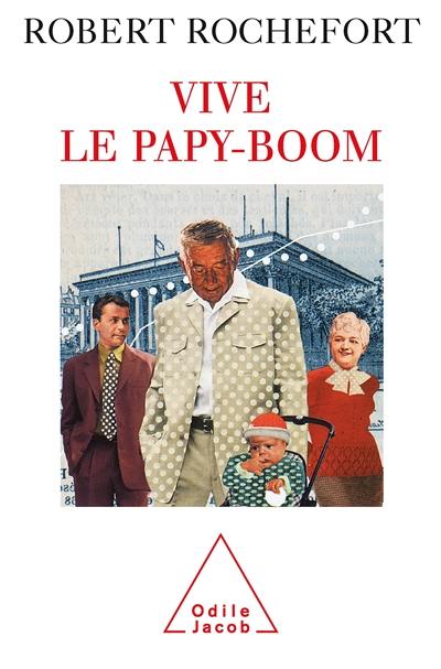 Vive le papy-boom