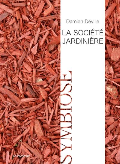 La société jardinière