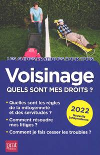 Voisinage : quels sont mes droits ? : 2022