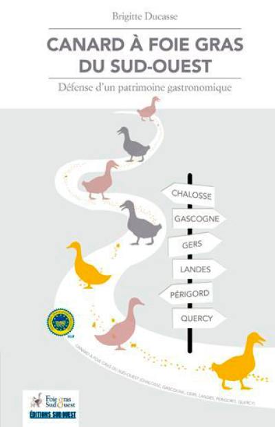 Canard à foie gras du Sud-Ouest : défense d'un patrimoine gastronomique