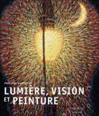 Lumière, vision et peinture