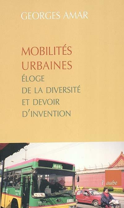 Mobilités urbaines : éloge de la diversité et devoir d'invention