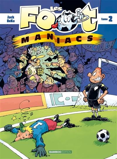 Les foot-maniacs. Vol. 2