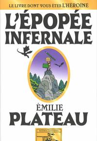 L'épopée infernale : le livre dont vous êtes l'héroïne