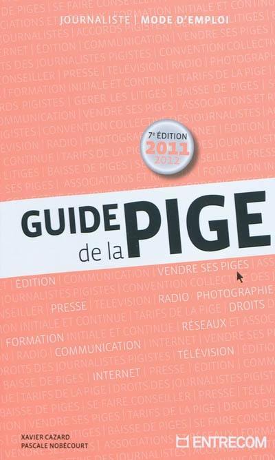 Guide de la pige : journaliste, mode d'emploi