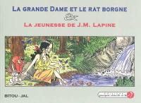 La grande dame et le rat borgne. La jeunesse de Jean-Marie Lapine