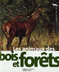 Les animaux des bois et forêts