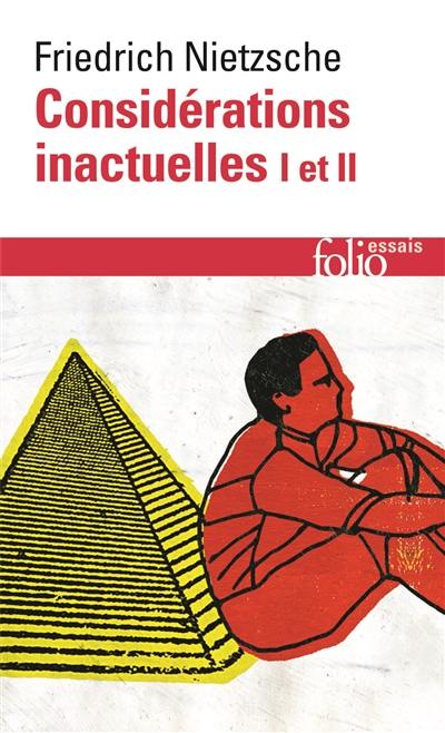 Considérations inactuelles I et II. Fragments posthumes