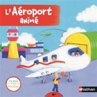 L'aéroport animé