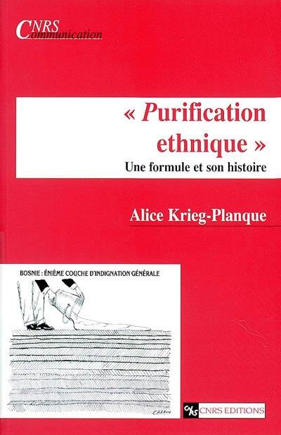 Purification ethnique : une formule et son histoire