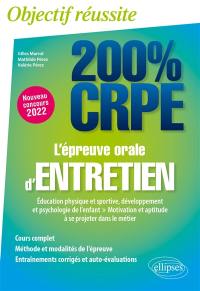 L'épreuve orale d'entretien : éducation physique et sportive, développement et psychologie de l'enfant, motivation et aptitude à se projeter dans le métier : nouveau concours 2022