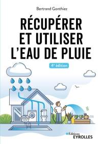 Récupérer et utiliser l'eau de pluie