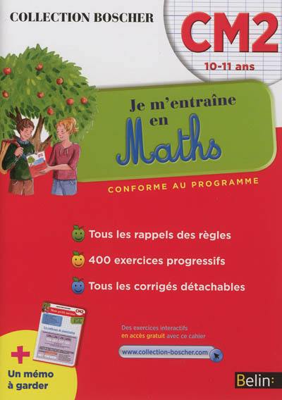 Je m'entraîne en maths : CM2, 10-11 ans