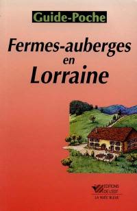 Fermes-auberges en Lorraine