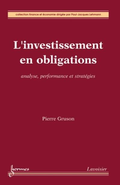 L'investissement en obligations : analyse, performance et stratégies