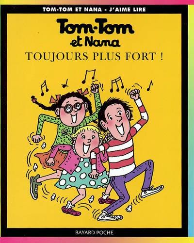 Tom-Tom et Nana. Vol. 29. Toujours plus fort !