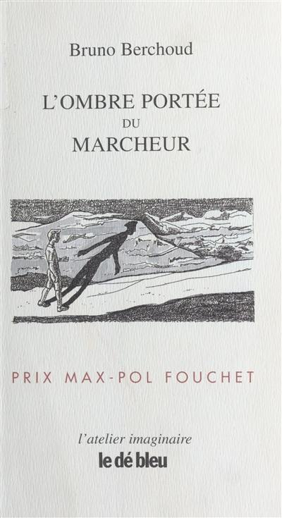 L'ombre portée du marcheur