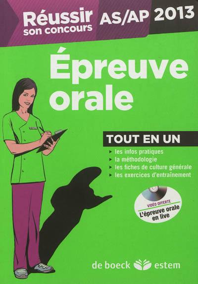 Réussir son concours AS-AP : épreuve orale : tout en un, 2013