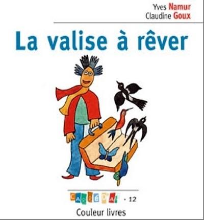 La valise à rêver