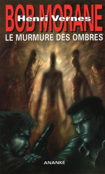 Bob Morane. Le murmure des ombres