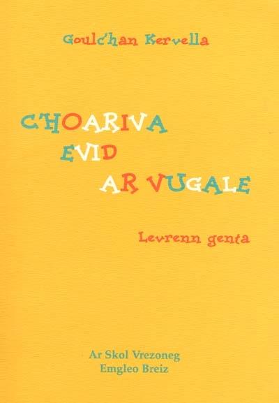 C'hoariva evid ar vugale. Levrenn genta