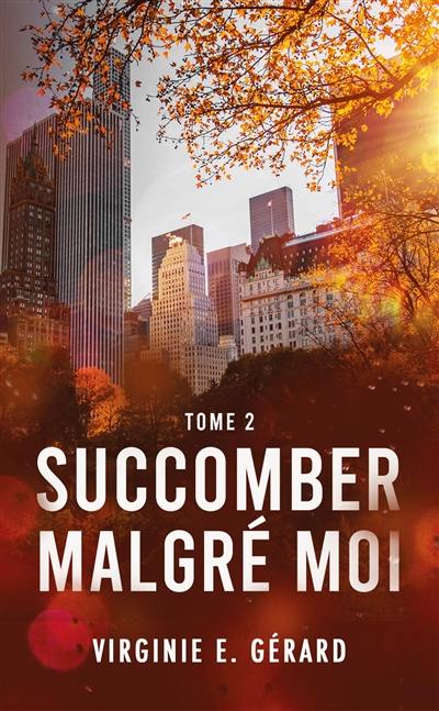 Succomber malgré moi. Vol. 2