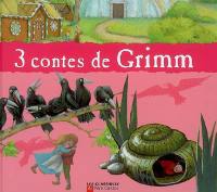 3 contes de Grimm