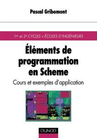 Eléments de programmation en Scheme : cours et exemples d'application