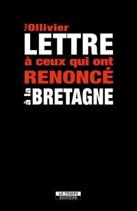 Lettre à ceux qui ont renoncé à la Bretagne : de la trahison des notables socialistes