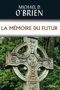 La mémoire du futur