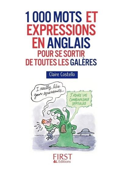 1.000 mots et expressions en anglais pour se sortir de toutes les galères