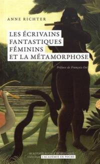 Les écrivains fantastiques féminins et la métamorphose