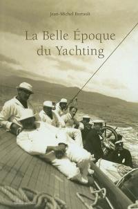 La belle époque du yachting