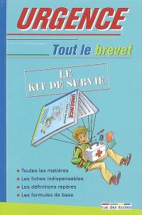 Urgence tout le brevet : le kit de survie