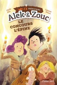 Alek & Zouc. Le concours L'épine