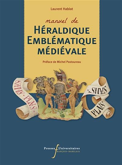 Manuel de héraldique emblématique médiévale