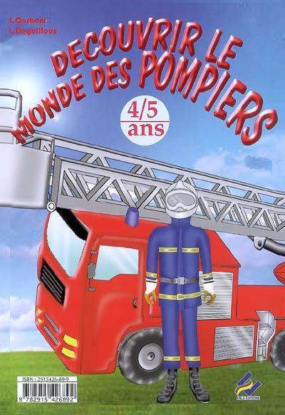 Découvrir le monde des pompiers, 4-5 ans