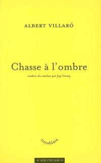 Chasse à l'ombre