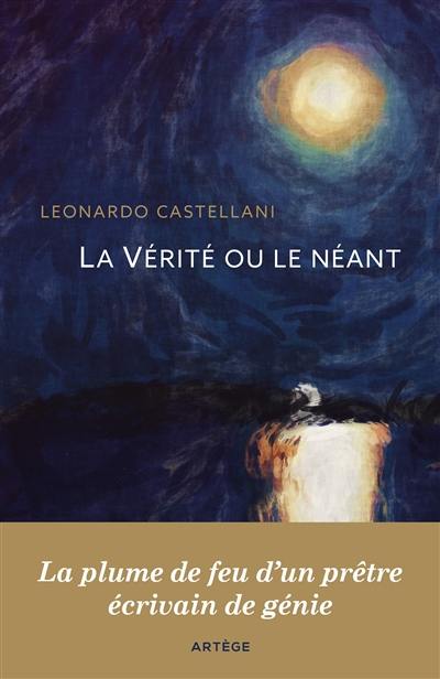 La vérité ou le néant