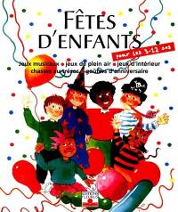 Fêtes d'enfants : organiser des fêtes pour des enfants de 3 à 12 ans.