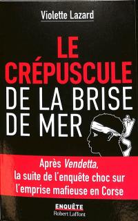 Le crépuscule de la Brise de mer