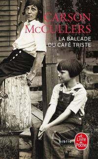 La ballade du café triste : et autres nouvelles